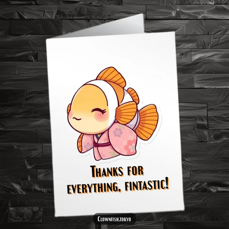 Funny Free Printable Thank You Card: Clownfish in a floral kimono expressing heartfelt thanks with a smile.